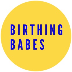 Birthing Babes Podcast