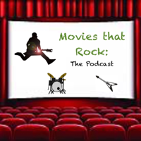 Movies That Rock: The Podcast podcast