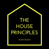 The House Principles - Nevil Rickard