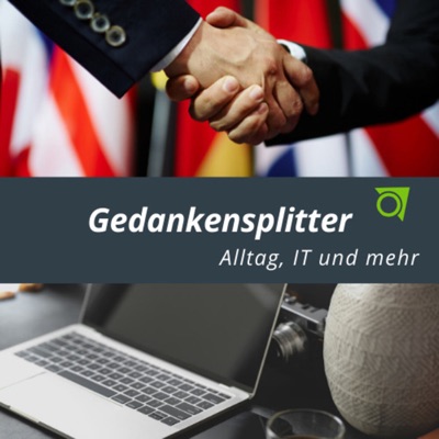 GEDANKENSPLITTER - Alltag, IT und mehr GEDANKENSPLITTER - Alltag, IT und mehr