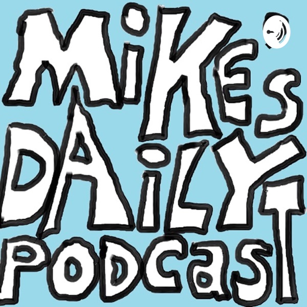 Mike's Daily Podcast Artwork