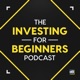 The Investing for Beginners Podcast - Your Path to Financial Freedom