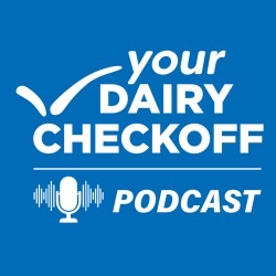 Episode 15 - Why Do Large Food Companies Need Checkoff To Drive Dairy Sales?