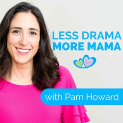 From Mind Drama to Mindful Mama: Summer Playback Series – 311