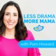 Less Drama More Mama
