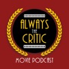 Always the Critic: A Movie Podcast