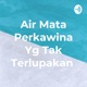 Air Mata Perkawina Yg Tak Terlupakan  (Trailer)