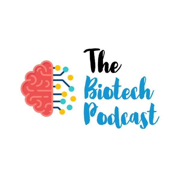 The Biotech Podcast