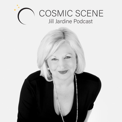 Cosmic Scene with Jill Jardine Cosmic Scene with Jill Jardine