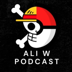 Why is this a Digimon Episode? - Episode 16 | Ali W Podcast