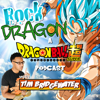 Rock The Dragon: A Dragon Ball Super Podcast - Tim Bridgewater