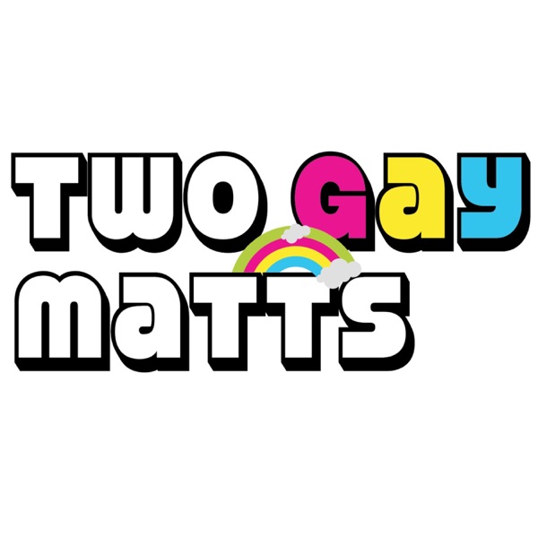 Two Gay Matts Artwork