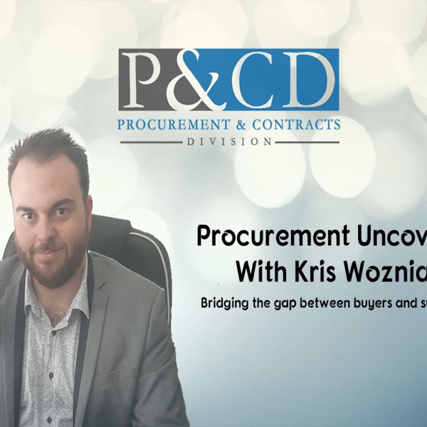 Procurement Uncovered with Kris Wozniak