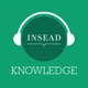 INSEAD Knowledge Podcast