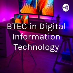 BTEC in Digital Information Technology