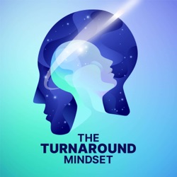 The Turnaround Mindset