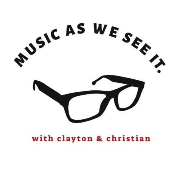 Music As We See It: with Christian and Clayton Artwork