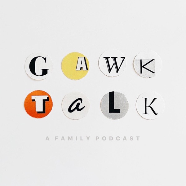 Gawk Talk