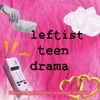 Leftist Teen Drama artwork