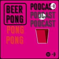 Beer Pong Podcast