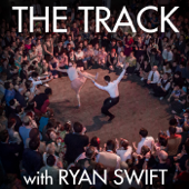 The Track with Ryan Swift - Ryan Swift