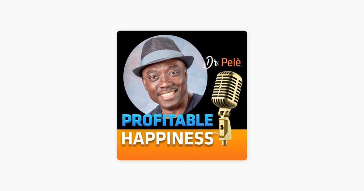 Profitable Happiness On Apple Podcasts