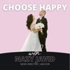 CHOOSE HAPPY with NAZY JAVID artwork