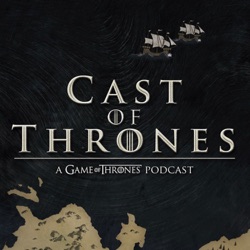 Game of Thrones Podcast Recaps of Season 7 of the HBO Series