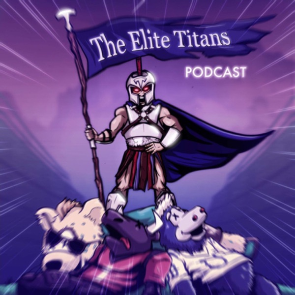 Artwork for The Elite Titans Podcast