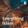 Everything Islam