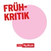 Frühkritik | rbbKultur