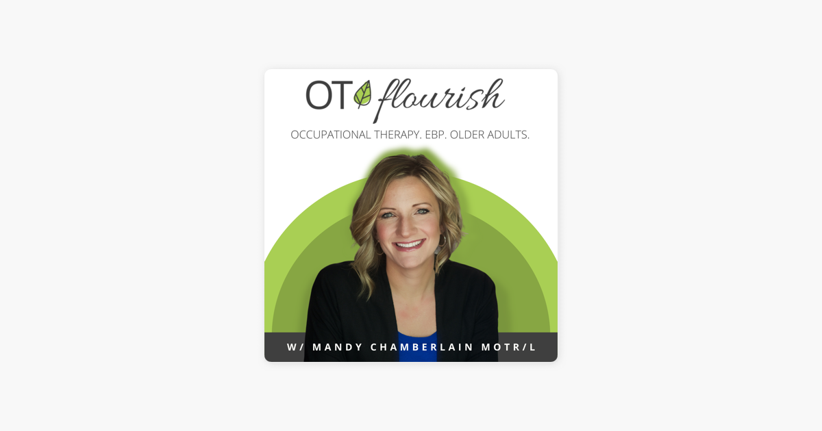 ‎OT Flourish Podcast | Occupational Therapy on Apple Podcasts