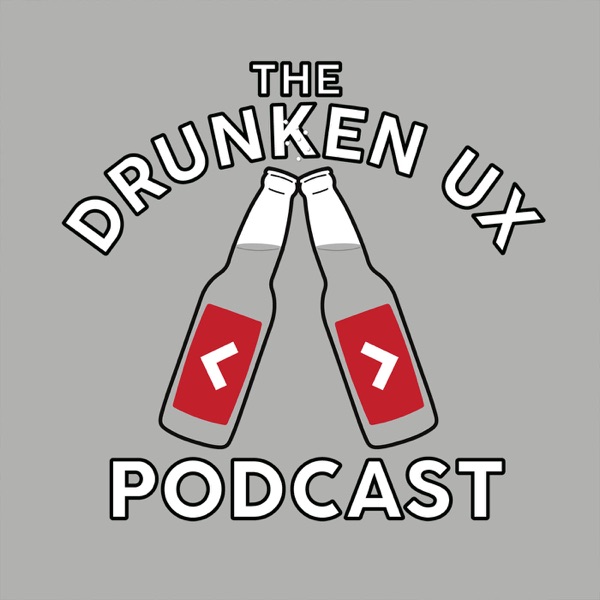 The Drunken UX Podcast - Michael Fienen and Aaron Hill -