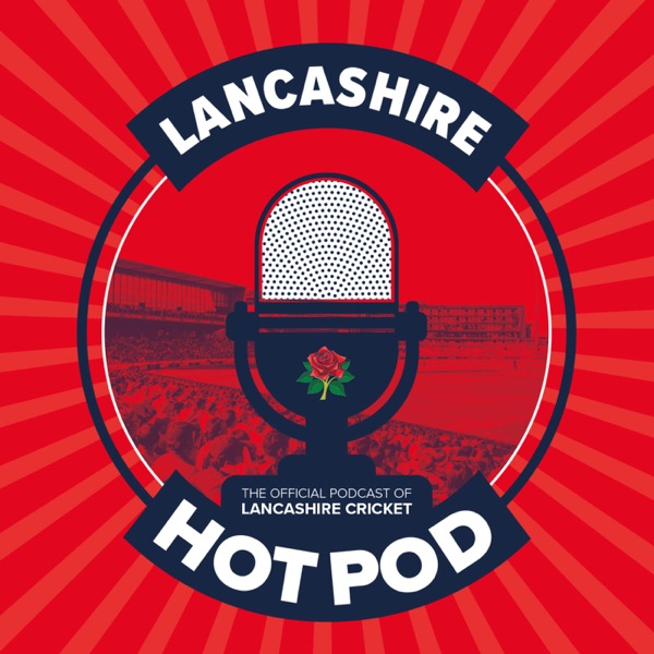 Lancashire Cricket Hot Pod Artwork