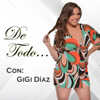 DE TODO... con GiGi Díaz podcast