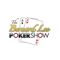 The Bernard Lee Poker Show 4-4-23 with Guest Matt Su