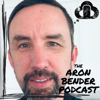 The Aron Bender Podcast The Aron Bender Podcast