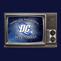 The DC TV Podcast podcast
