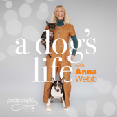 A Dog's Life with Anna Webb - Anna Webb, Mike Hanson