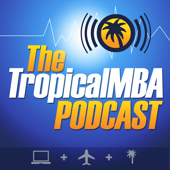 Tropical MBA – Location Independent Entrepreneurship - Dan Andrews