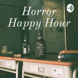 Horror Happy Hour