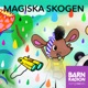 Magiska skogen och minnesmaskinen, del 5: Troll-Ulla och småtrollen