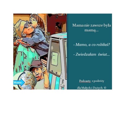 Mama nie zawsze była mamą Mama nie zawsze była mamą