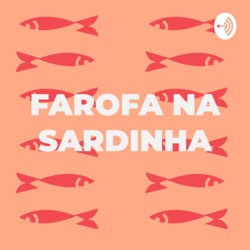 Farofa na Sardinha