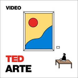 TED Podcast | Art