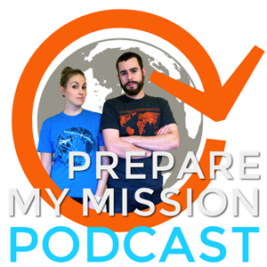 Prepare My Mission Podcast podcast