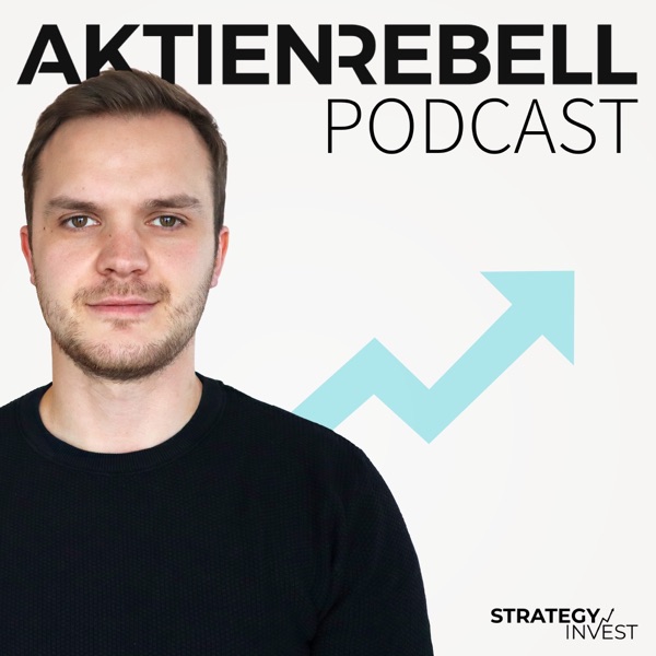 Aktienrebell - Eigenständig anlegen & Vermögen aufbauen