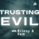 TRUSTING EVIL True Crime