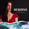 Heroine: Women’s Creative Leadership, Confidence, Wisdom