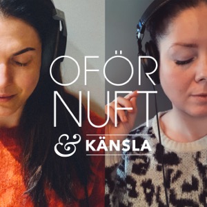 Oförnuft & Känsla med Sara Rönne och Jessica Clarén